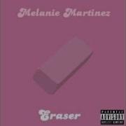 Melanie Martinez Eraser