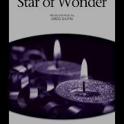 Star Of Wonder Satb Choir By Greg Gilpin