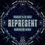 Brockie Ed Solo Represent Dominator Remix