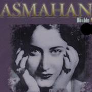 Asmahan Ya Habibi Taala
