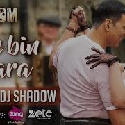 Tere Bin Yaara Remix By Dj Shadow