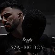 Sza Big Boy Ken Slowed Tik Tok