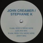 John Creamer I Wish You Were Here