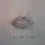 Call My Name August Septemberov