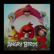 Angry Birds 2 Main Theme 2023
