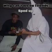 Why Can T We Be Friends War Speed Up
