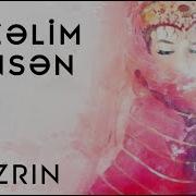 Gozelim Sensen Nazryn