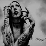 Marilyn Manson Slept So Long