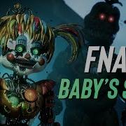 Baby S Song Fnaf Animated Music Video