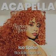Ice Spice Acapella