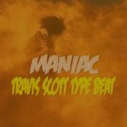New Travis Scott Maniac Type Beat 2018 Travis Scott Instrumental Free Type Beat