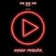 Mhm Dance Forever