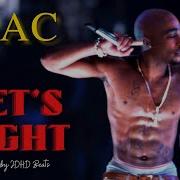 2Pac Lets Fight