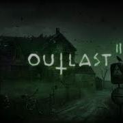 Outlast 2 Ost