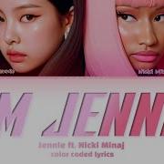 I M Jennie Nicki Minaj