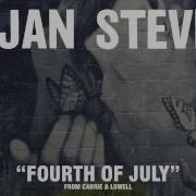 Fourth Of July Sufjan Stevens