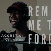 Remind Me To Forget Kygo X Miguel Acoustic Version