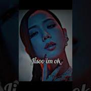 My Name Is Rose I M Jisoo I M Okay Lalisa Manoban Jennie Kim