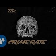 22Gz Crime Rate Official Audio