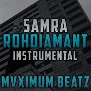 Samra Rohdiamant Instrumental Remake Reprod