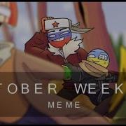 October Weekend Meme Countryhumans