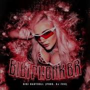 Bibi Babydoll Bibi Phonk Br Prod Dj Fku 1 Hour