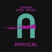 Offaiah Feat Nevve Physical