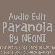 Paranoia Neoni Audio Edit
