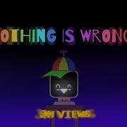Mr Fun Computer Nothing Is Wrong