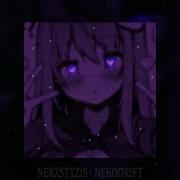 Nekxstxzis Nekodrift Slowed