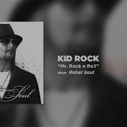 Kid Rock Mr Rock N Roll