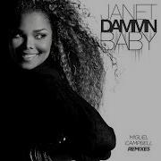 Janet Jackson Dammn Baby Miguel Campbell Club Remix