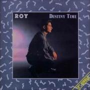 Roy Destiny Time